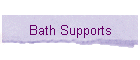 Bath Supports