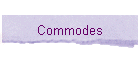 Commodes